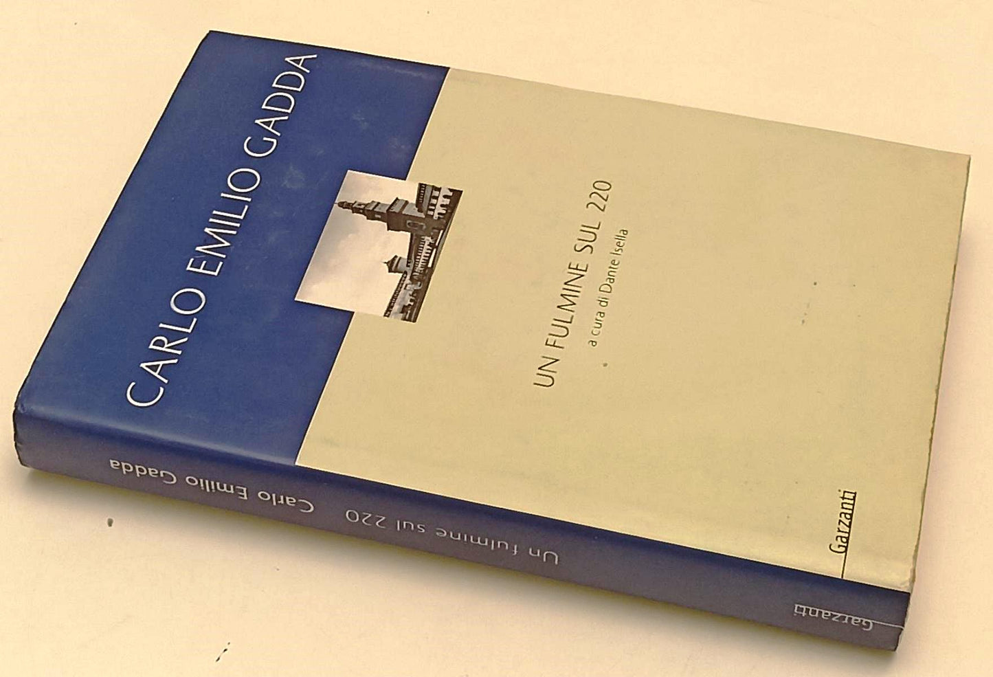 LN- UN FULMINE SUL 220 - CARLO EMILIO GADDA - GARZANTI-- 1a ED.- 2000- CS- XFS67