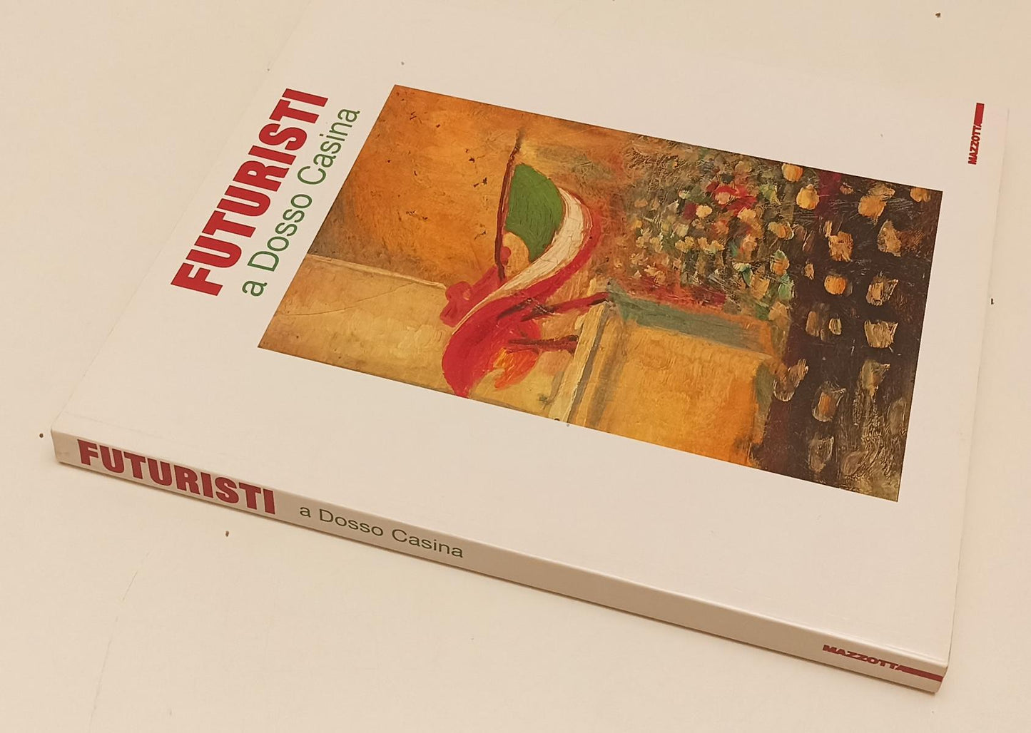 LT- FUTURISTI A DOSSO CASINA CATALOGO- LUIGI SANSONE- MAZZOTTA--- 2008- B-YFS243