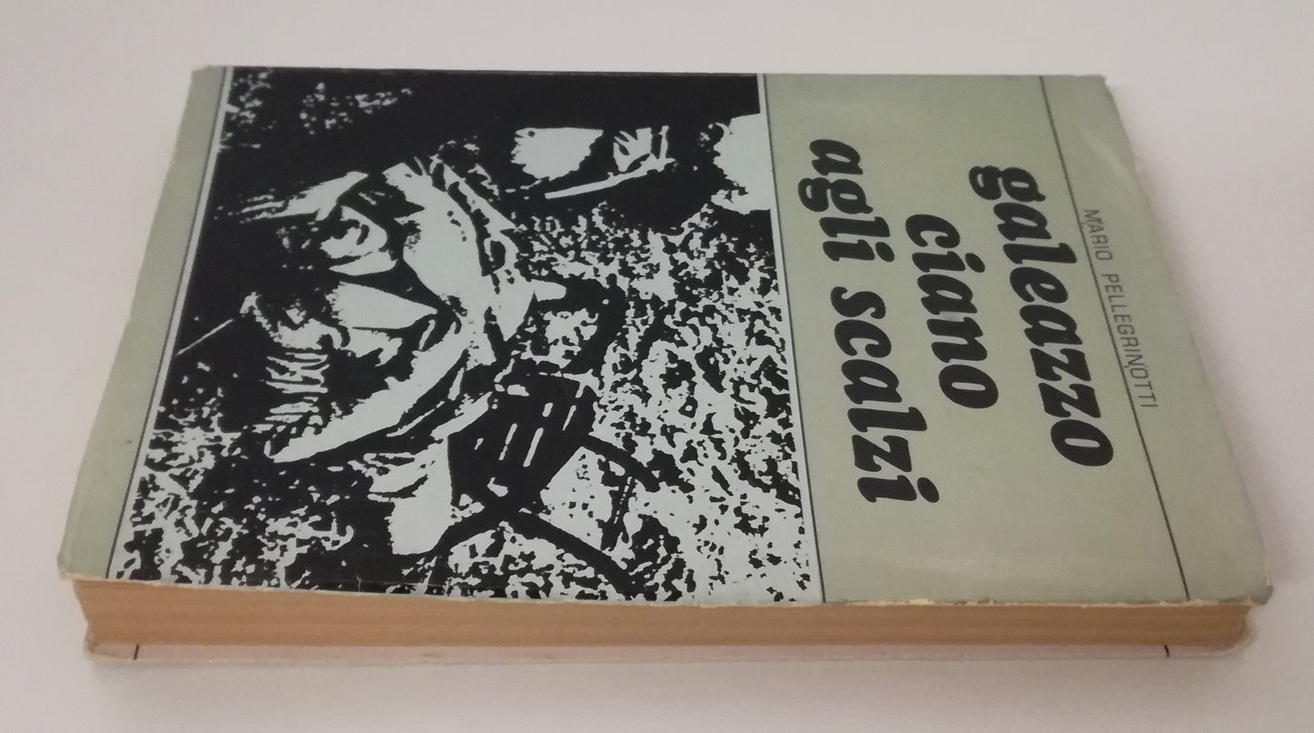 LN- GALEAZZO CIANO AGLI SCALZI - PELLEGRINOTTI - PARMA-- 1a ED.- 1968 - B - MLT1