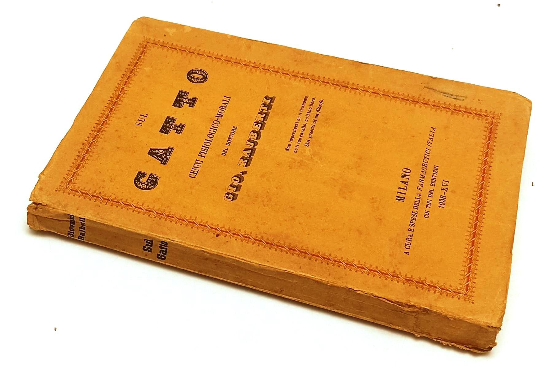 LZ- SUL GATTO CENNI FISIOLOGICI MORALI- RAJBERTI- FARMACEUTICI--- 1938- B-YFS399