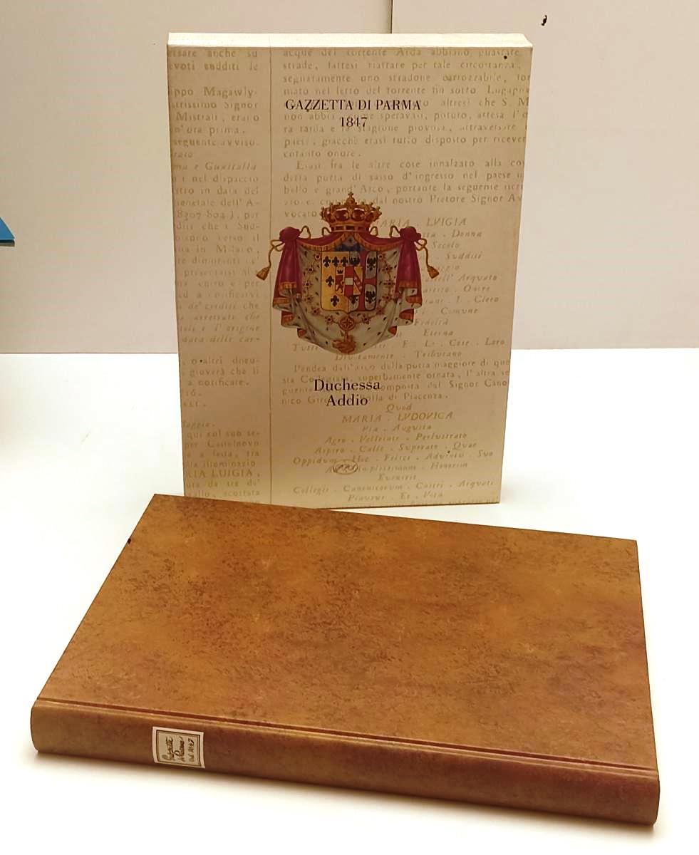 LZ- GAZZETTA DI PARMA 1847 DUCHESSA ADDIO -- PPS EDITRICE --- 2003 - C - WPR