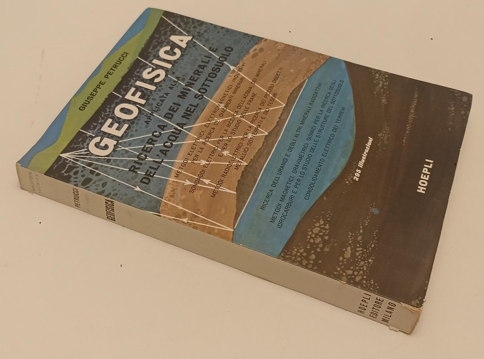 LZ- GEOFISICA RICERCA MINERALI - GIUSEPPE PETRUCCI - HOEPLI --- 1959 - B- XFS21