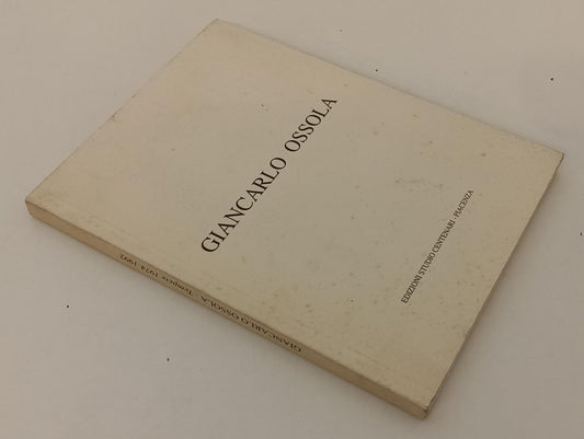 LT- GIANCARLO OSSOLA TEMPERE 1974/1992- DE STASIO- STUDIO CENTENARI- 1994-XFS159