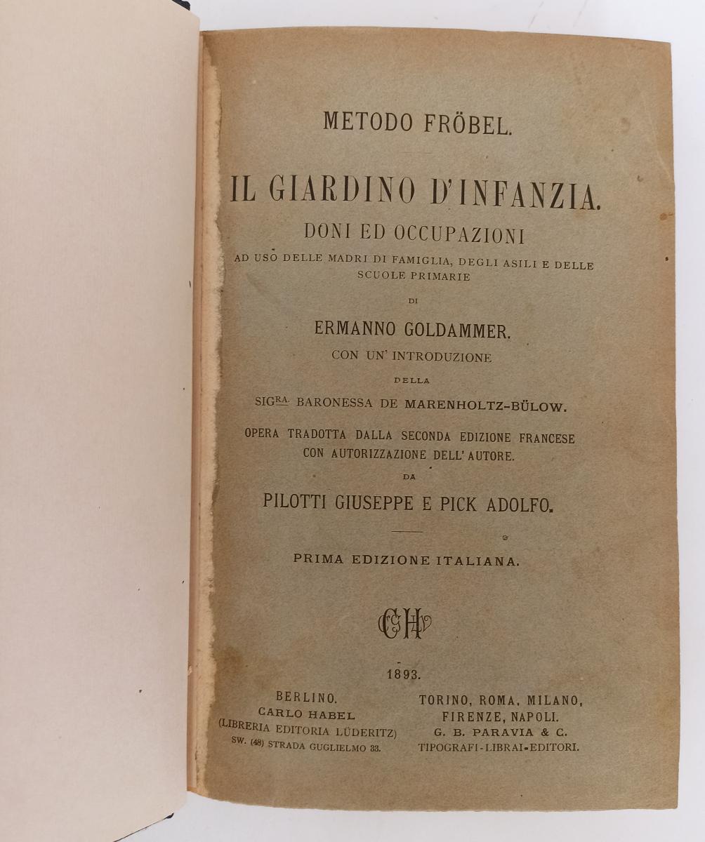 LH- METODO FROBEL DONI GIARDINO D'INFANZIA- GOLDAMMER- PARAVIA- 1893- CS- XFS101