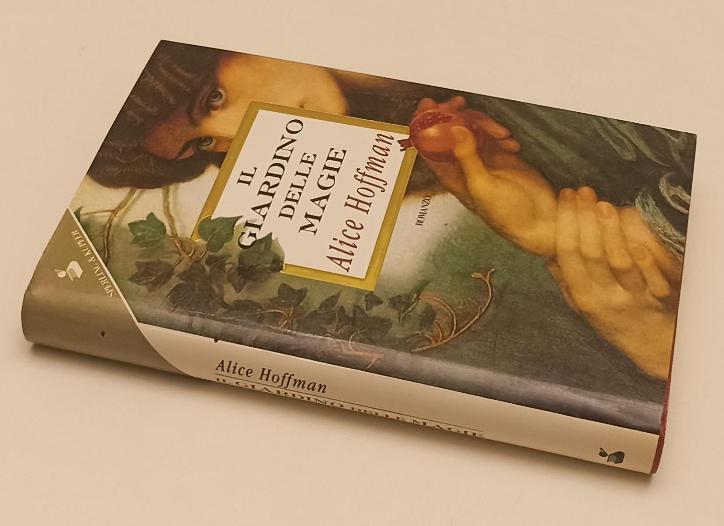 LN- IL GIARDINO DELLE MAGIE- ALICE HOFFMAN- SPERLING & KUPFER--- 1997- CS-XFS137