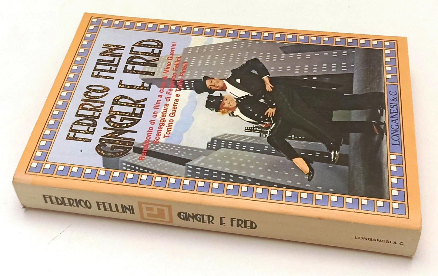 LW- FEDERICO FELLINI  GINGER E FRED -- LONGANESI- GAJA SCIENZA-- 1985- B- YFS605