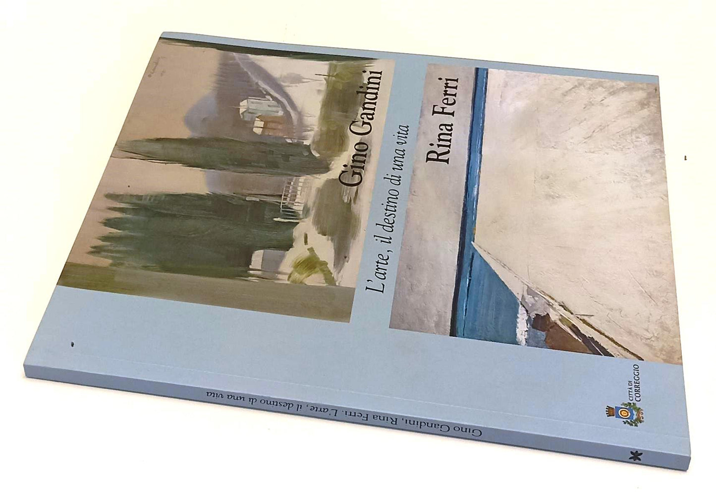 LT- GINO CANDINI RINA FERRI L'ARTE IL DESTINO DI UNA VITA CATALOGO- 2018- XFS198