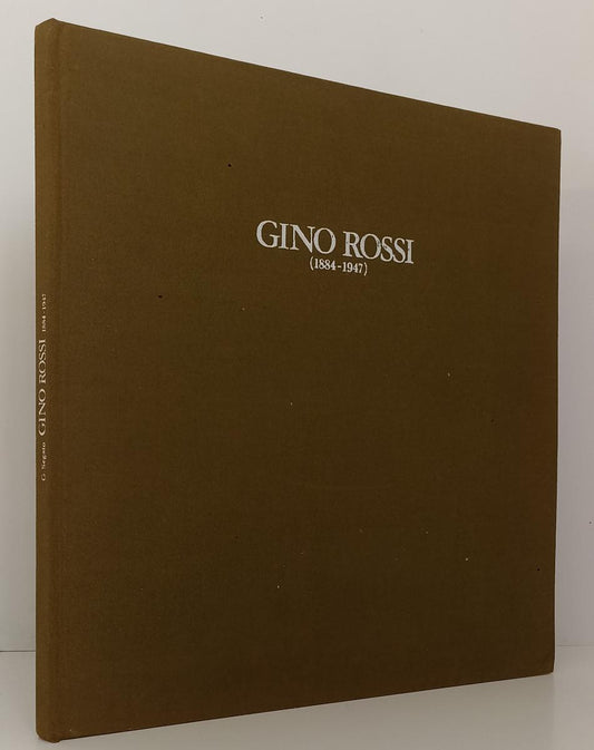 LT- GINO ROSSI 1884/1947 CATALOGO OPERE - SEGATO ---- 1977 - C - XFS161