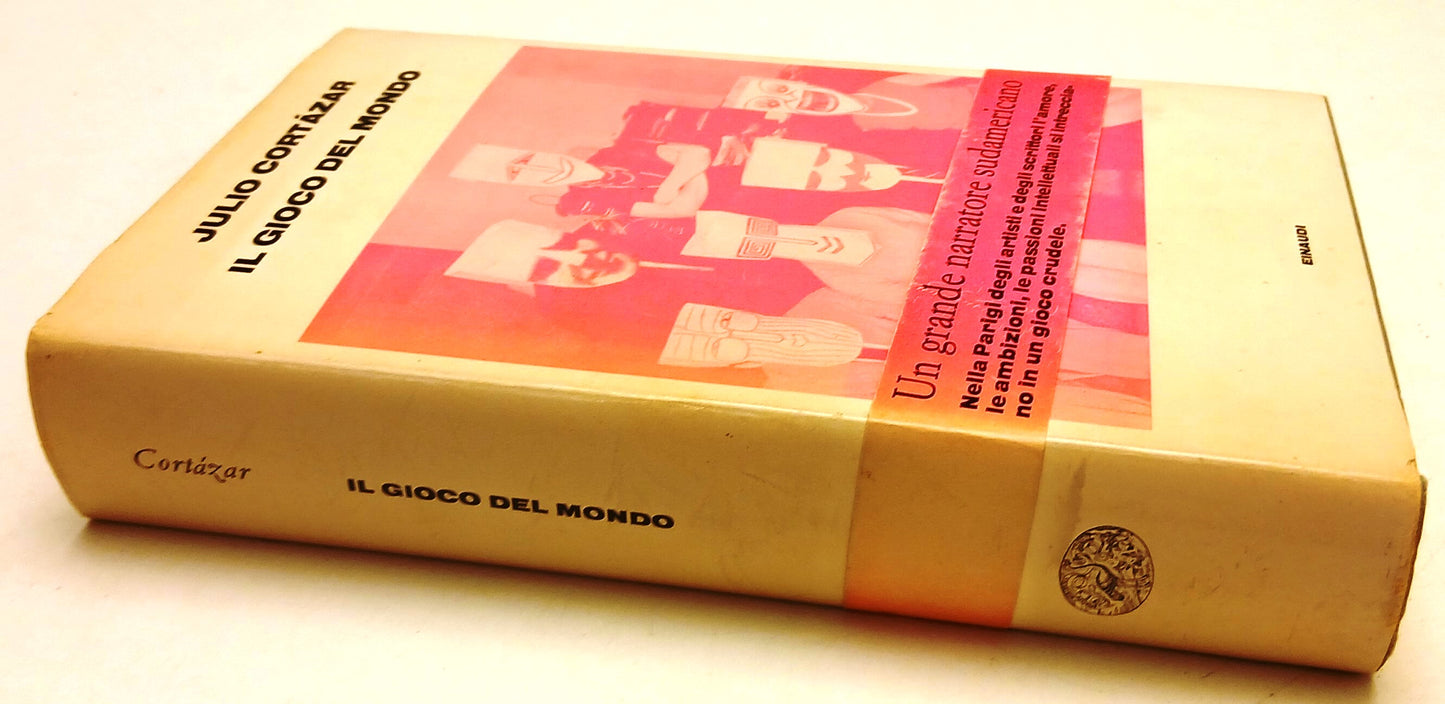 LN- IL GIOCO DEL MONDO - JULIO CORTAZAR - EINAUDI -- 1a ED. - 1969 - CS - XFS