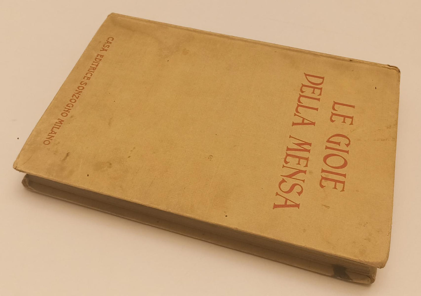 LH- LE GIOIE DELLA MENSA - ADA BONFIGLIO - SONZOGNO --- 1934 - C- XFS44