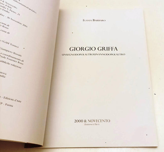 LT- XIII GIORGIO GRIFFA UN SEGNO DOPO L'ALTRO - 2000 & NOVECENTO - 2004 - B- YPL