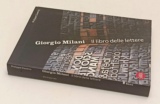 LT- GIORGIO MILANI LIBRO DELLE LETTERE- PHILIPPE DAVERIO- SKIRA- 2010- B- XFS196