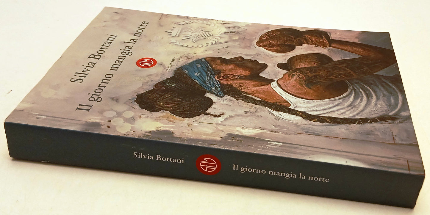 LN- IL GIORNO MANGIA LA NOTTE - SILVIA BOTTANI - SEM -- 1a ED.- 2020- B- YFS960