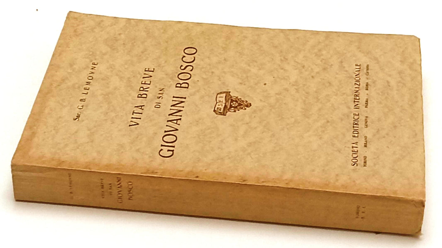 LD- VITA BREVE DI SAN GIOVANNI BOSCO - SAC. G.B. LEMOYNE- SEI--- 1931- B- ZFS168
