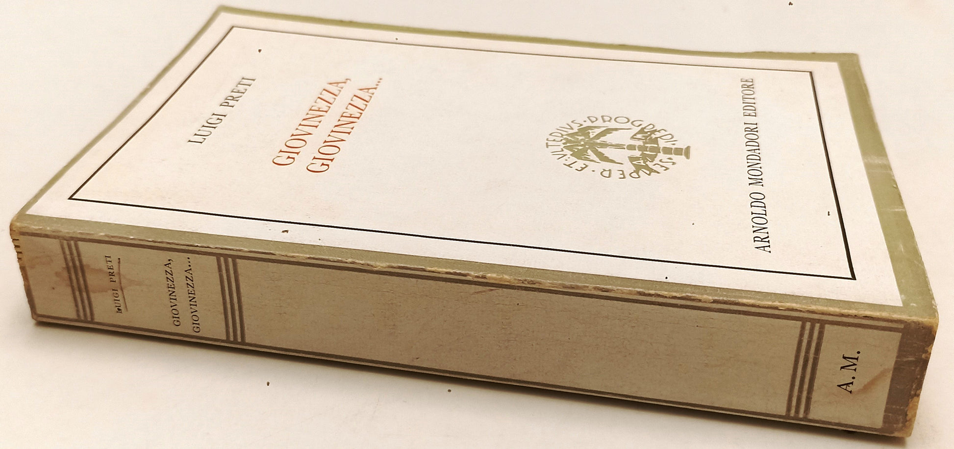 LN- GIOVINEZZA, GIOVINEZZA... - LUIGI PIETRI - MONDADORI ---- B - ZFS12