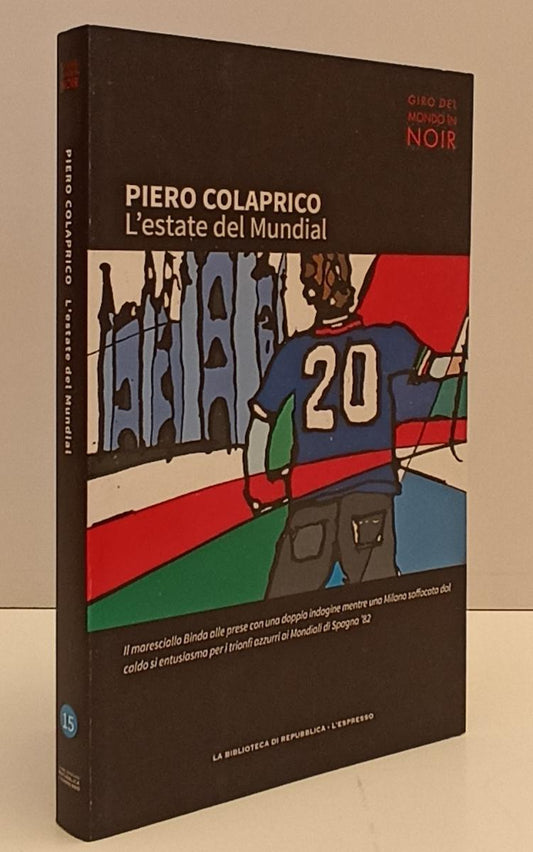 LN2- GIRO MONDO IN NOIR N.15 L'ESTATE DE MUNDIAL- COLAPRICO- REPUBBLICA-B-JXS171