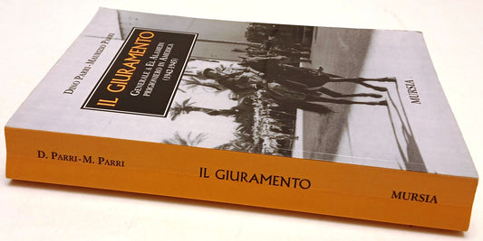 Il Giuramento Generale a El Alamein prigioniero - Parri - Mursia- 1a ed.- ZFS125