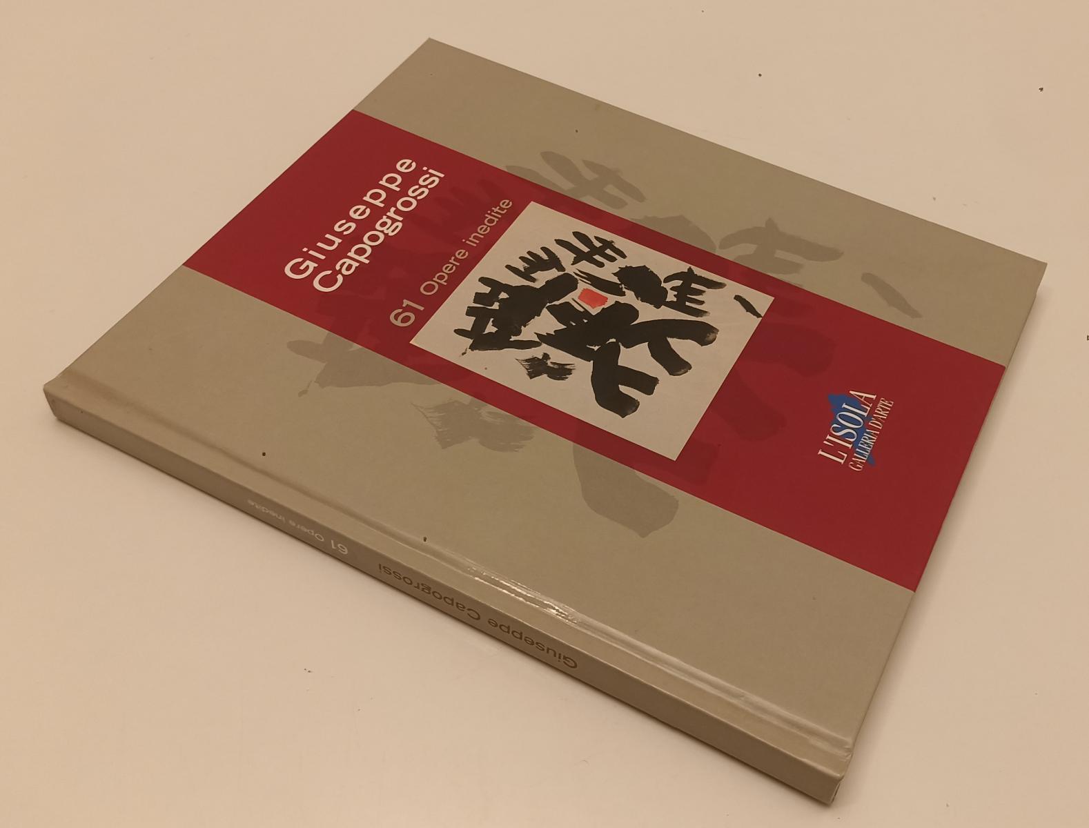 LT- GIUSEPPE CAPOGROSSI 61 OPERE INEDITE- L'ISOLA GALLERIA D'ARTE- 2002-C-XFS174
