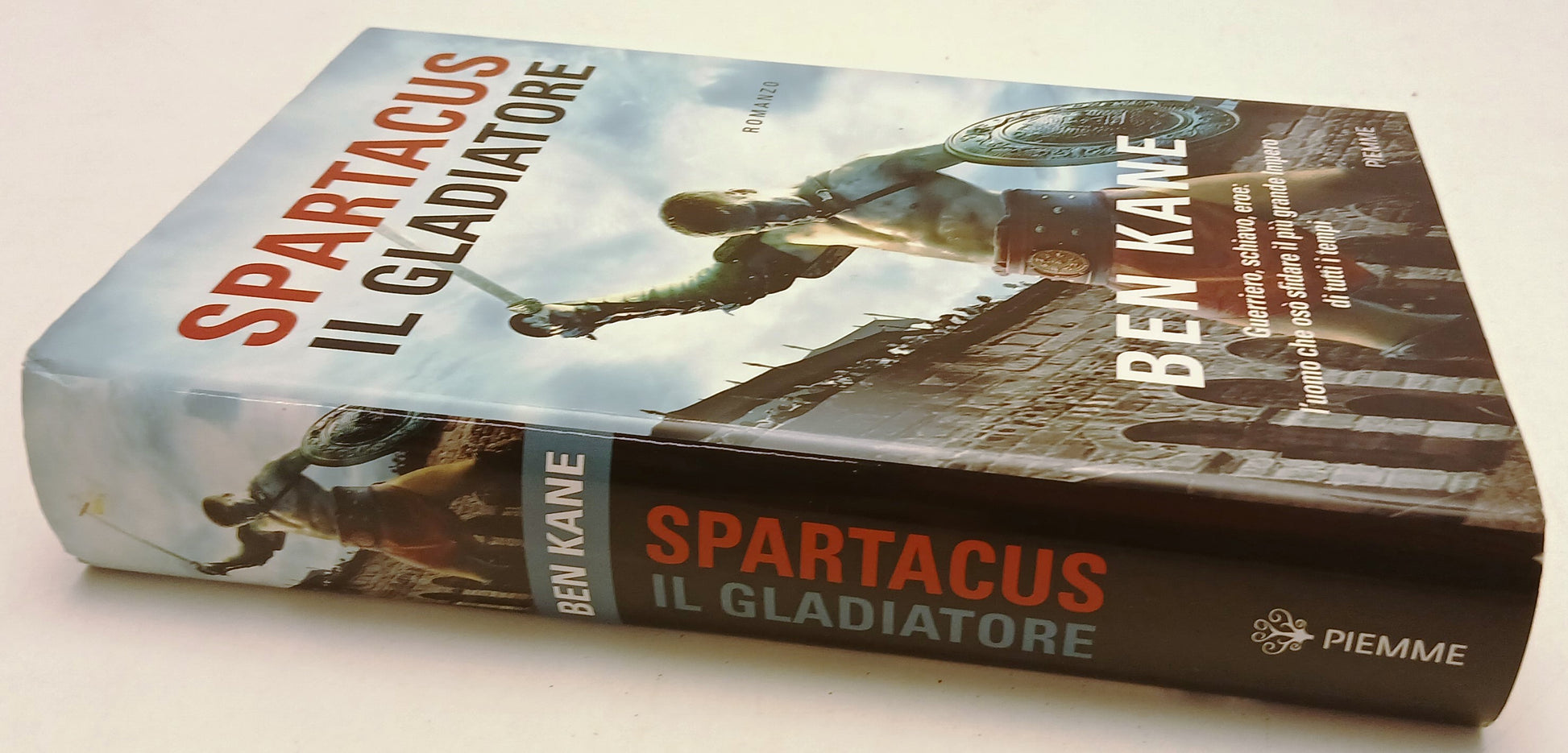 LN- SPARTACUS IL GLADIATORE - BEN KANE - PIEMME --- 2013- CS - YFS597
