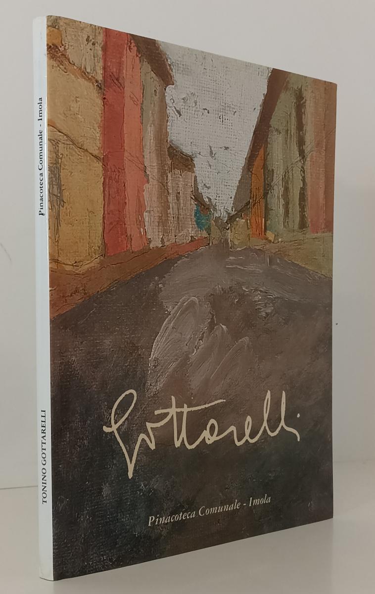 LT- TONINO GOTTARELLI LA POESIA SI FA IMMAGINE CATALOGO OPERE - 2000- CS- XFS168