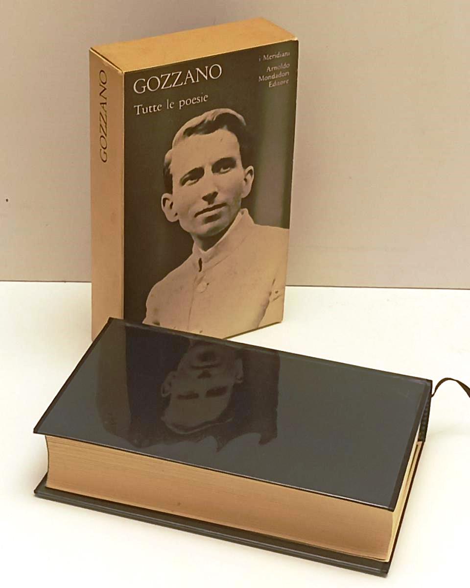 Tutte le poesie- Guido Gozzano- Mondadori I Meridiani- 1a ed.- con astuccio- XFS