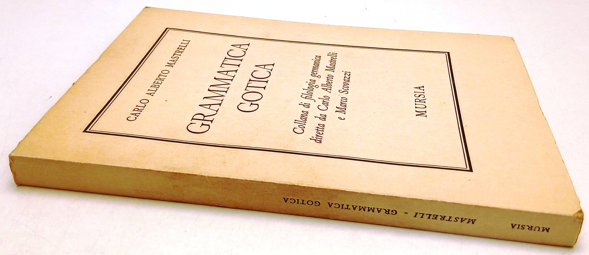 LZ- GRAMMATICA GOTICA - CARLO ALBERTO MASTRELLI - MURSIA --- 1967 - B - ZFS65