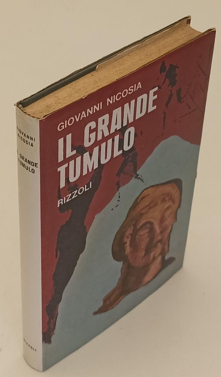 LW- IL GRANDE TUMULO - GIOVANNI NICOSIA - RIZZOLI -- 1a ED. - 1995- CS- YFS626