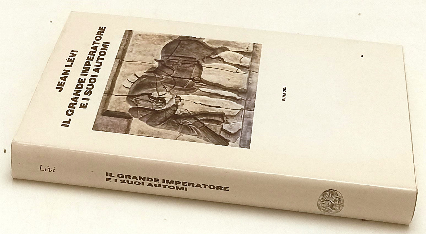 LN- IL GRANDE IMPERATORE E I SUOI AUTOMI - JEAN LEVI - EINAUDI --- 1986- CS- XFS