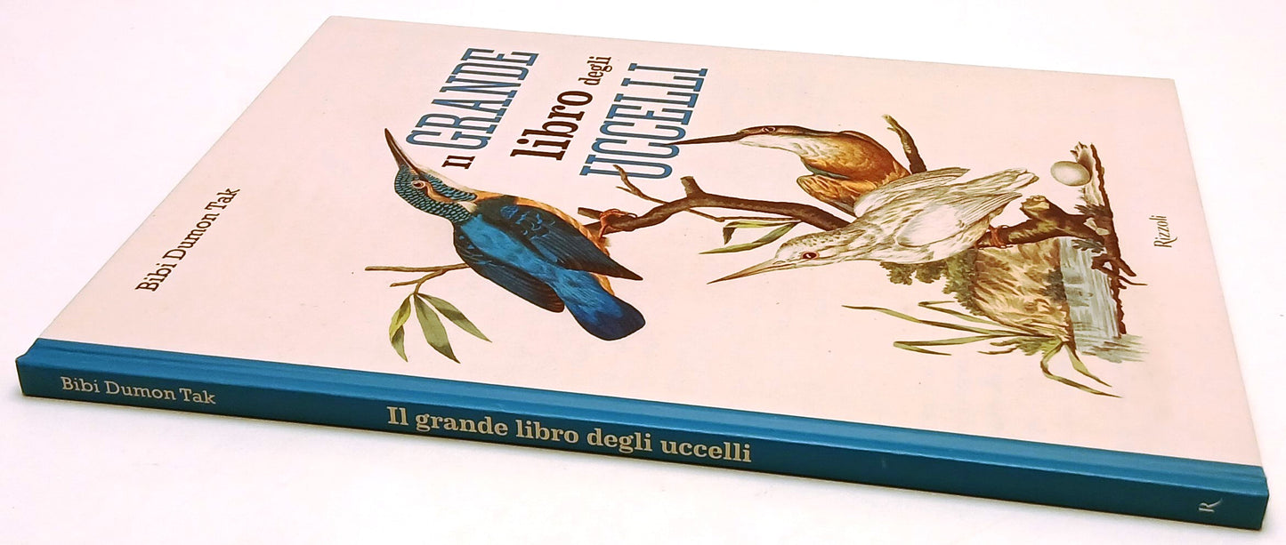 LB- IL GRANDE LIBRO DEGLI UCCELLI - BIBI DUMON TAK- RIZZOLI UNIOR- C- YFS901