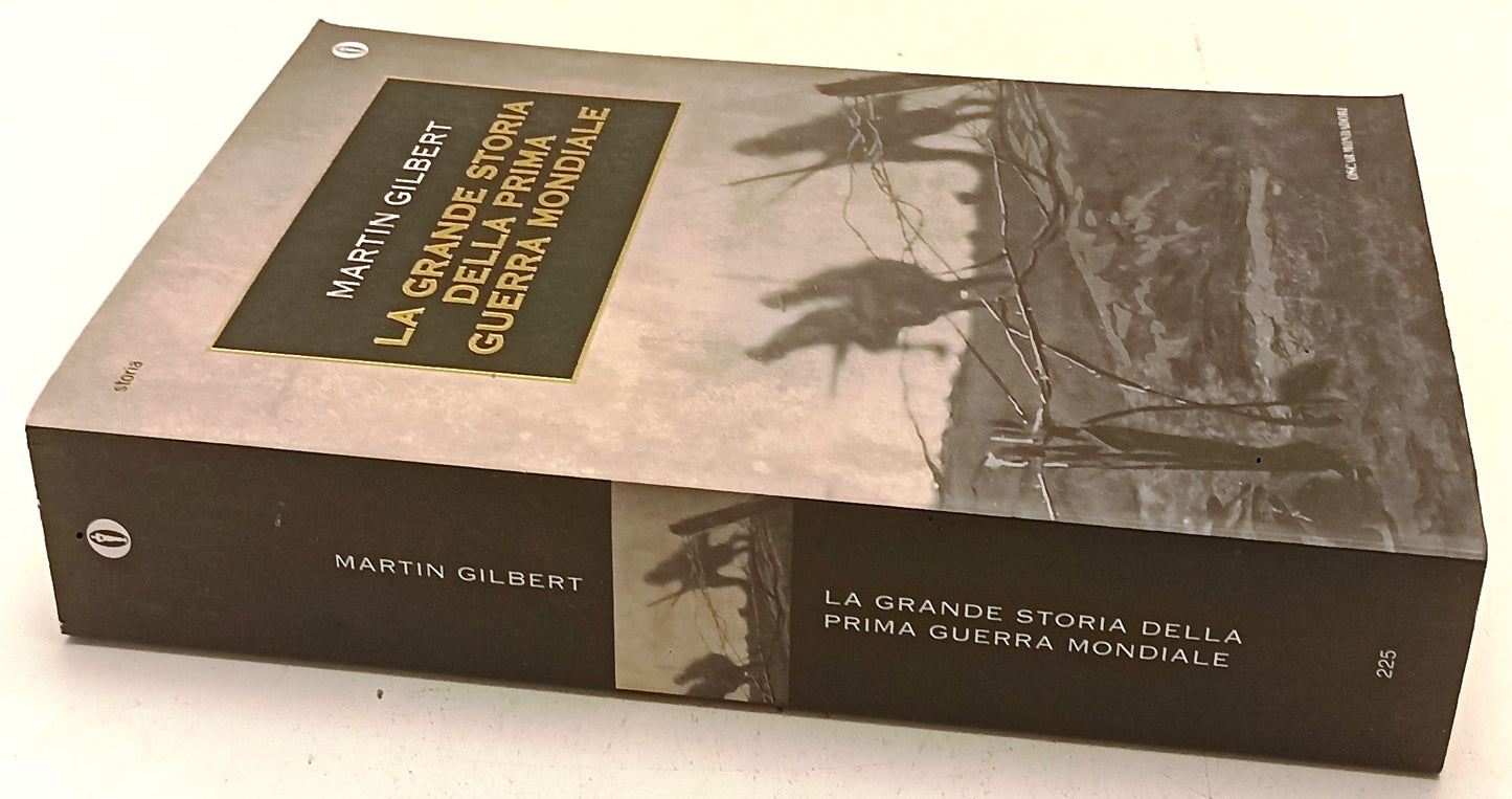 LS- GRANDE STORIA DELLA PRIMA GUERRA MONDIALE- GILBERT- MONDADORI- OSCAR- B- XFS