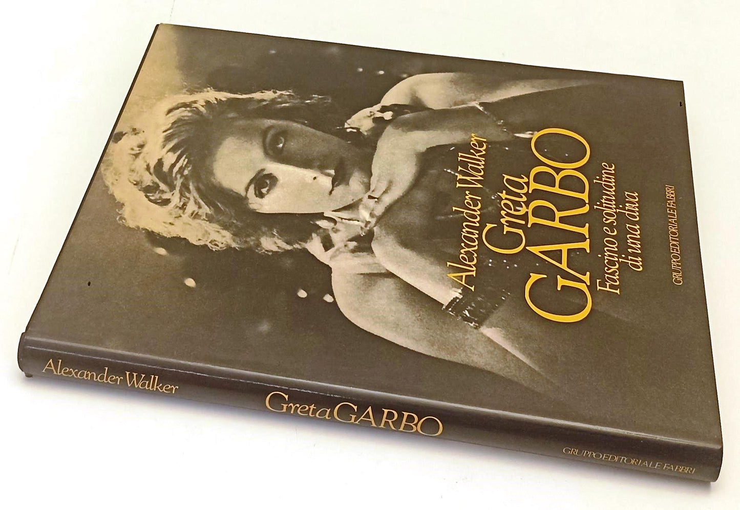 LW- GRETA GARBO FASCINO E SOLITUDINE- ALEXANDER WALKER- FABBRI- 1982- CS- YFS545