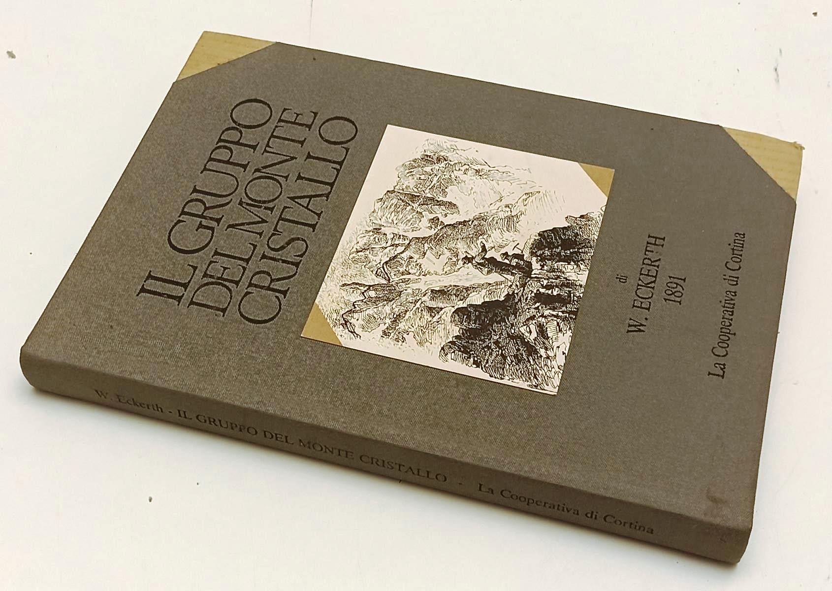 LV- IL GRUPPO DEL MONTE CRISTALLO - ECKERTH- CORTINA D'AMPEZZO--- 1989- C- XFS99