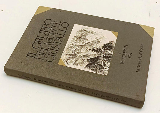 LV- IL GRUPPO DEL MONTE CRISTALLO - ECKERTH- CORTINA D'AMPEZZO--- 1989- C- XFS99