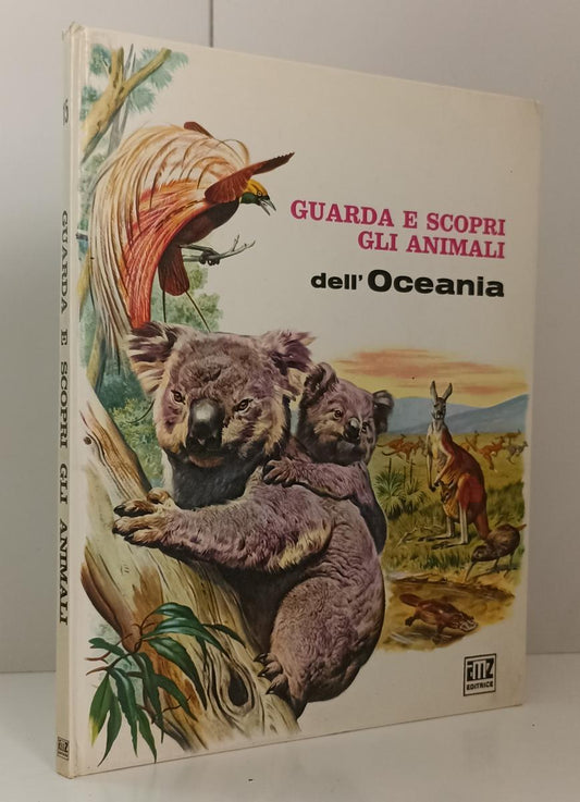 LZ- GUARDA E SCOPRI GLI ANIMALI DELL'OCEANIA -- AMZ EDITRICE ---- C - YFS751
