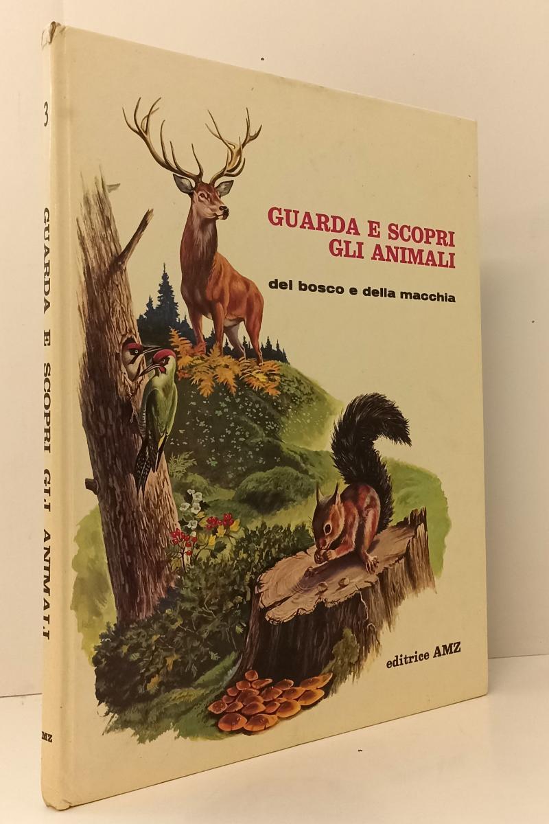 LZ- GUARDA E SCOPRI GLI ANIMALI DEL BOSCO E DELLA MACCHIA VOLUME 3- AMZ- C-YFS65
