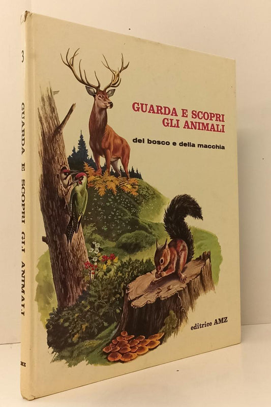 LZ- GUARDA E SCOPRI GLI ANIMALI DEL BOSCO E DELLA MACCHIA VOLUME 3- AMZ- C-YFS65