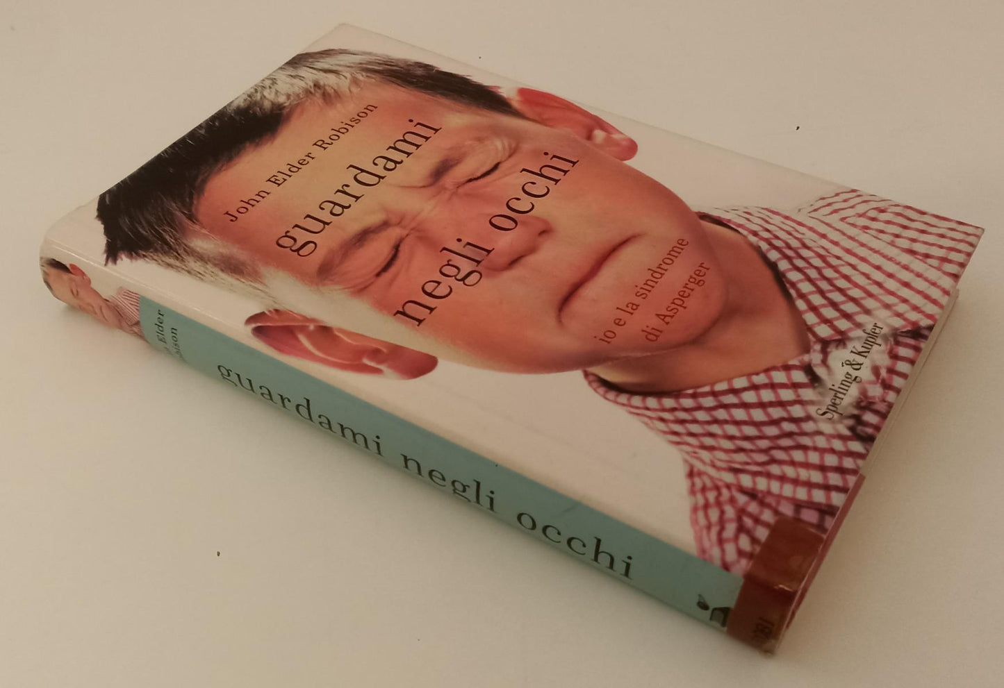LS- GUARDAMI NEGLI OCCHI ASPERGER- JOHN ELDER ROBISON- SPERLING- 2009- CS-XFS136