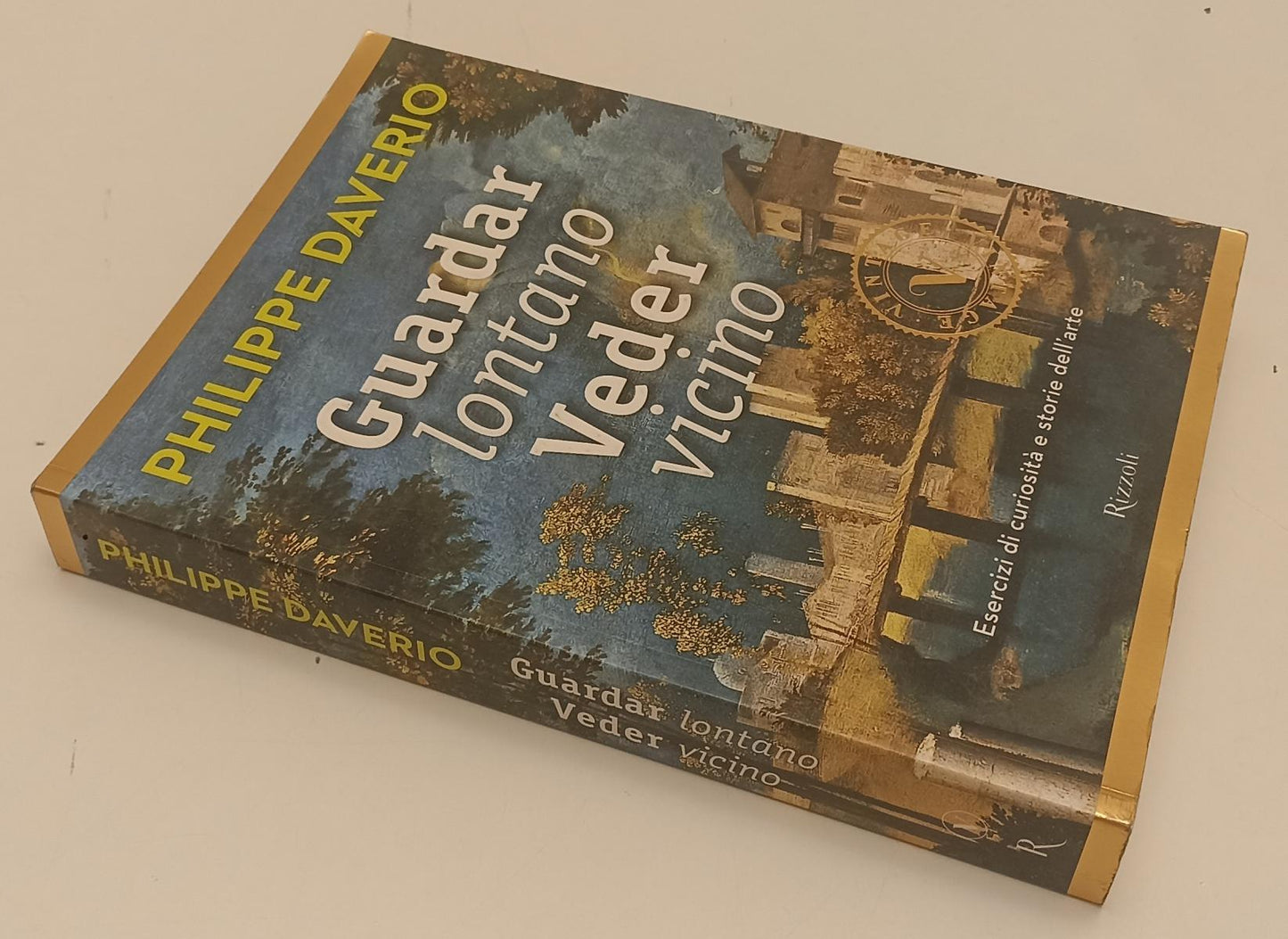 LT- GUARDAR LONTANO VEDER VICINO- PHILIPPE DAVERIO- RIZZOLI- VINTAGE--- B-YFS234