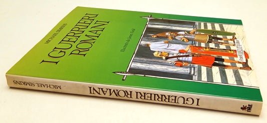 LZ- I GUERRIERI ROMANI - MICHAEL SIMKINS - FRATELLI MELITA --- 1991 - CS- YFS684