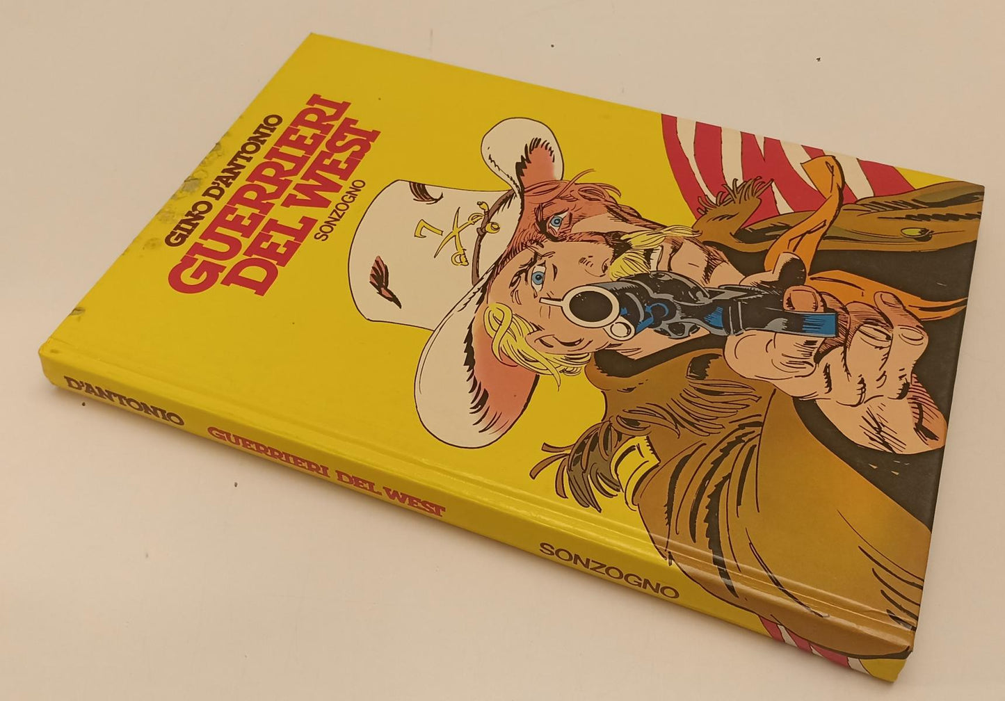FV- GUERRIERI DEL WEST - GINO D'ANTONIO - SONZOGNO - 1981 - C - B24