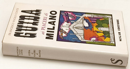 LZ- GUIDA AI PIACERI DI MILANO- FRANCESCO PAOLO CONTE- SUGAR--- 1972- CS- ZFS149