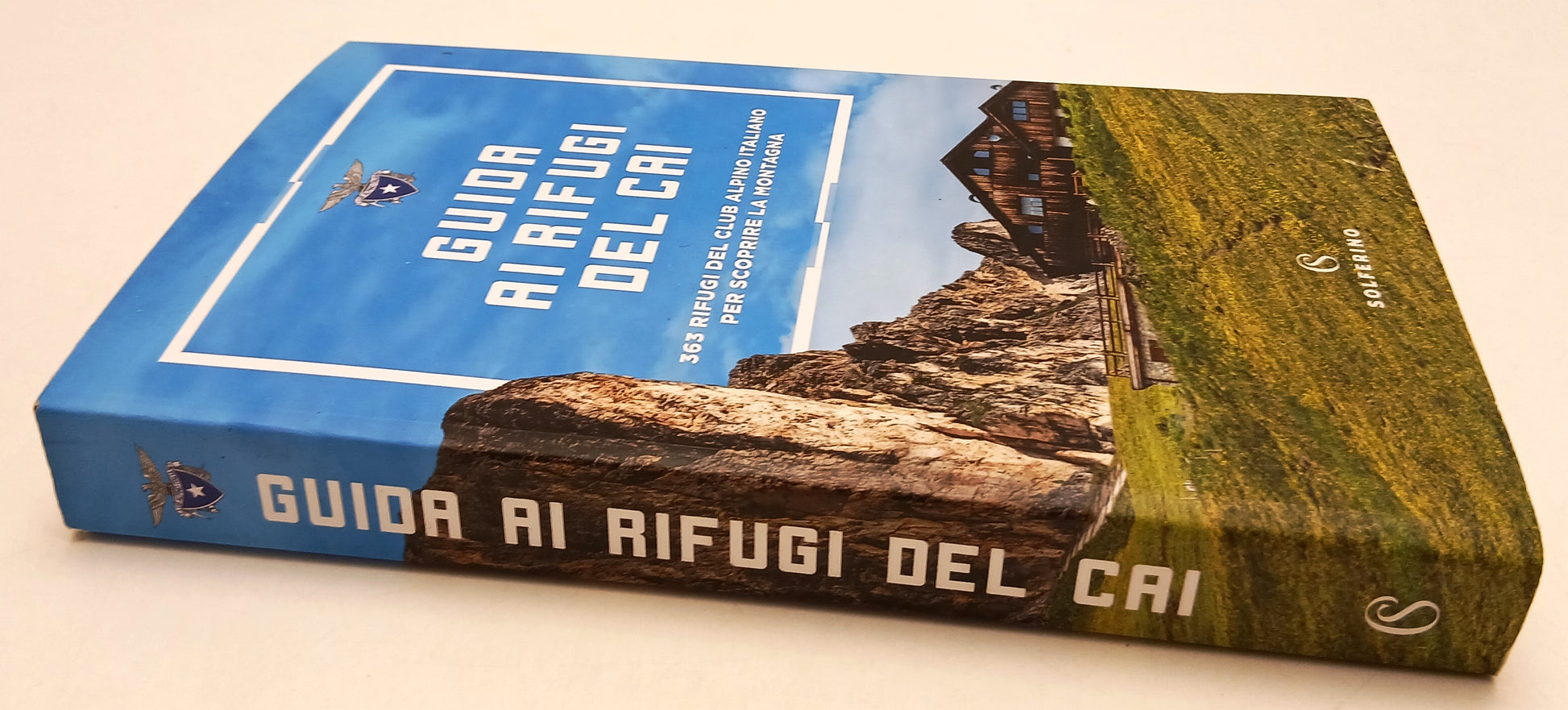 LV- GUIDA AI RIFUGI DEL CAI 365 RIFUGI MONTAGNA -- SOLFERINO --- 2018- B- YFS387