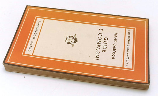 LN- GUIDE E COMPAGNI AUTOGRAFO- HANS CAROSSA- MONDADORI- MEDUSA- 1935- B- XFS134