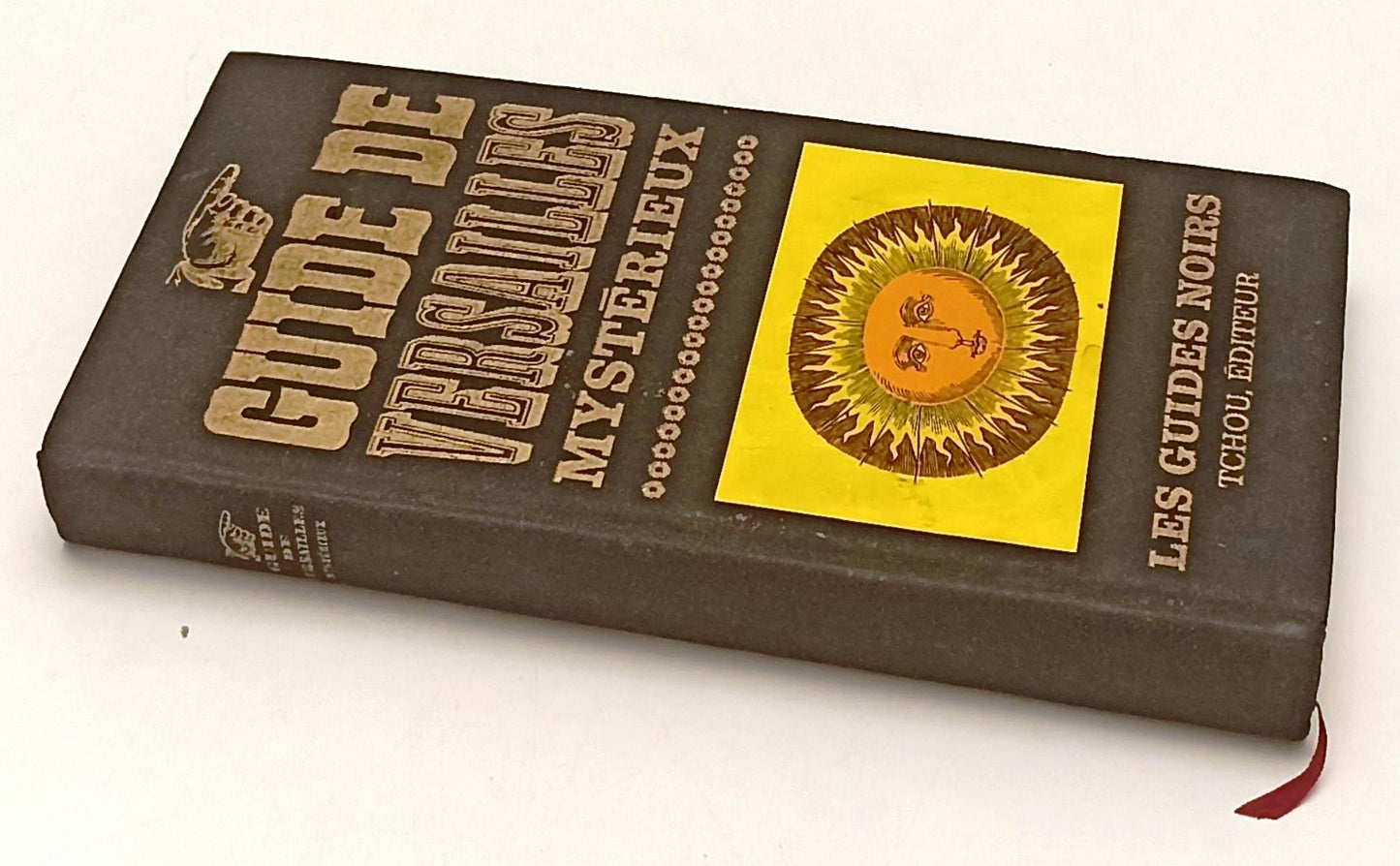 LV- GUIDE DE VERSAILLES MYSTERIEUX LES GUIDES NOIRS -- TCHOU --- 1966- C- YFS606