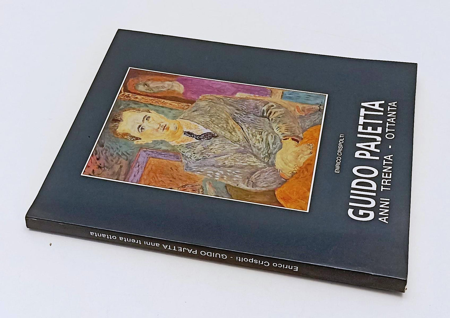 LT- GUIDO PAJETTA ANNI TRENTA OTTANTA - CRISPOLTI - CAFISO --- 1994- B- YFS281