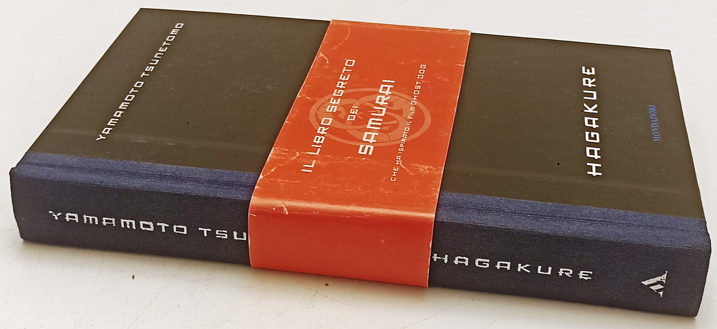 LZ- HAGAKURE LIBRO SEGRETO SAMURAI - YAMAMOTO TSUNETOMO- MONDADORI- 2001- YFS667