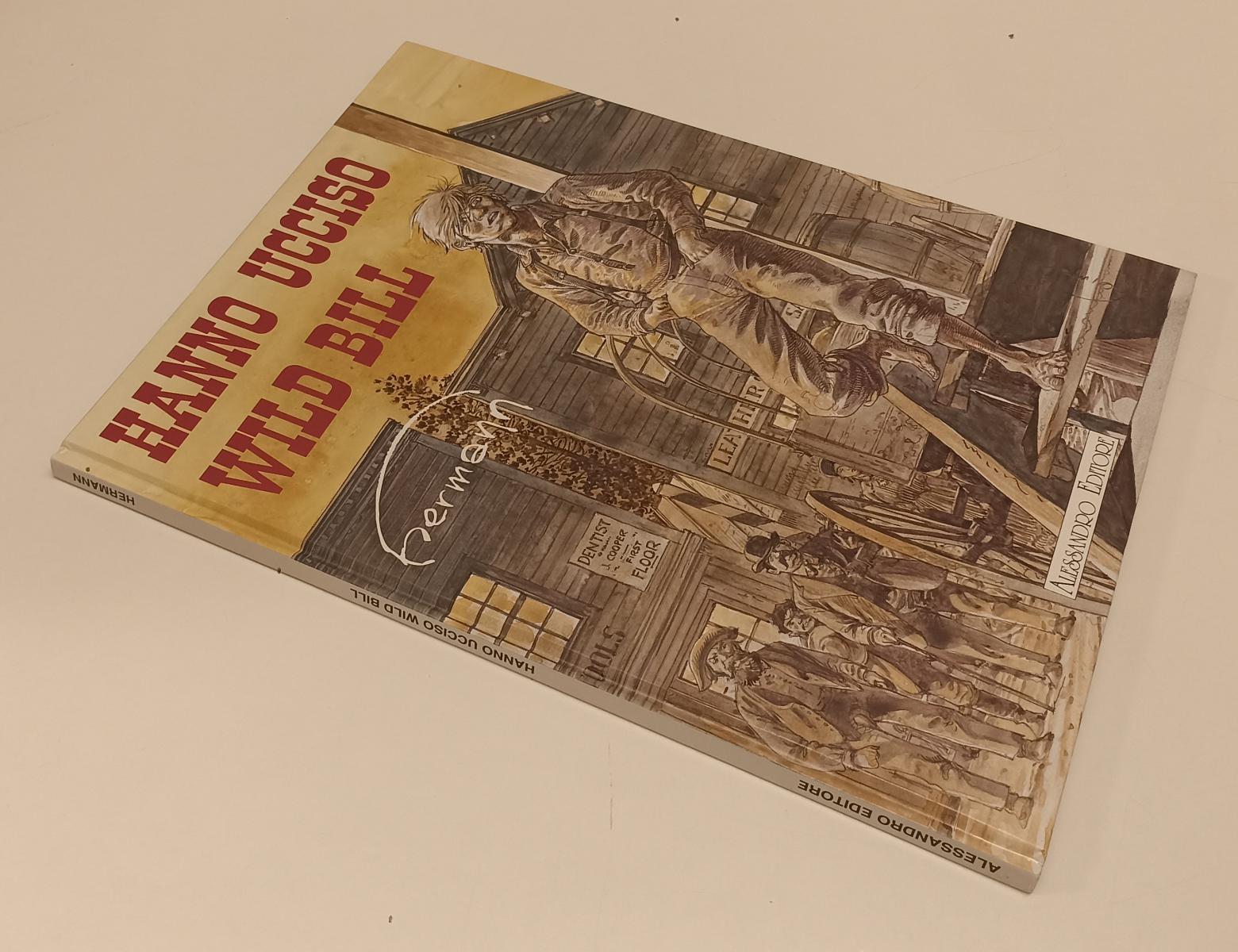 FV- HANNO UCCISO WILD BILL - HERMANN - ALESSANDRO EDITORE- 2001- C- B24