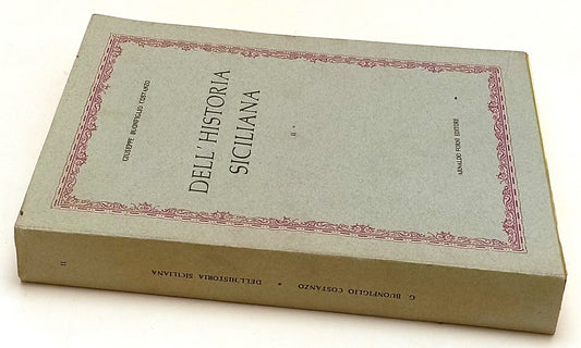 LS- DELL'HISTORIA SICILIANA II- GIUSEPPE BONFIGLIO COSTANZO- FORNI- 1976-B-XFS51