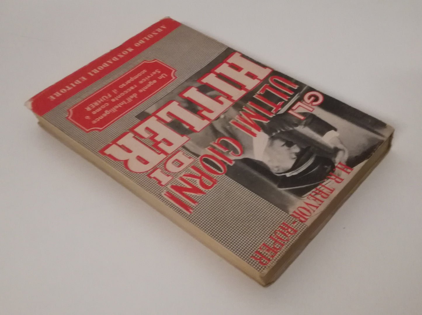 LS- GLI ULTIMI GIORNI DI HITLER - TREVOR ROPER - MONDADORI --- 1947- B - MLT1