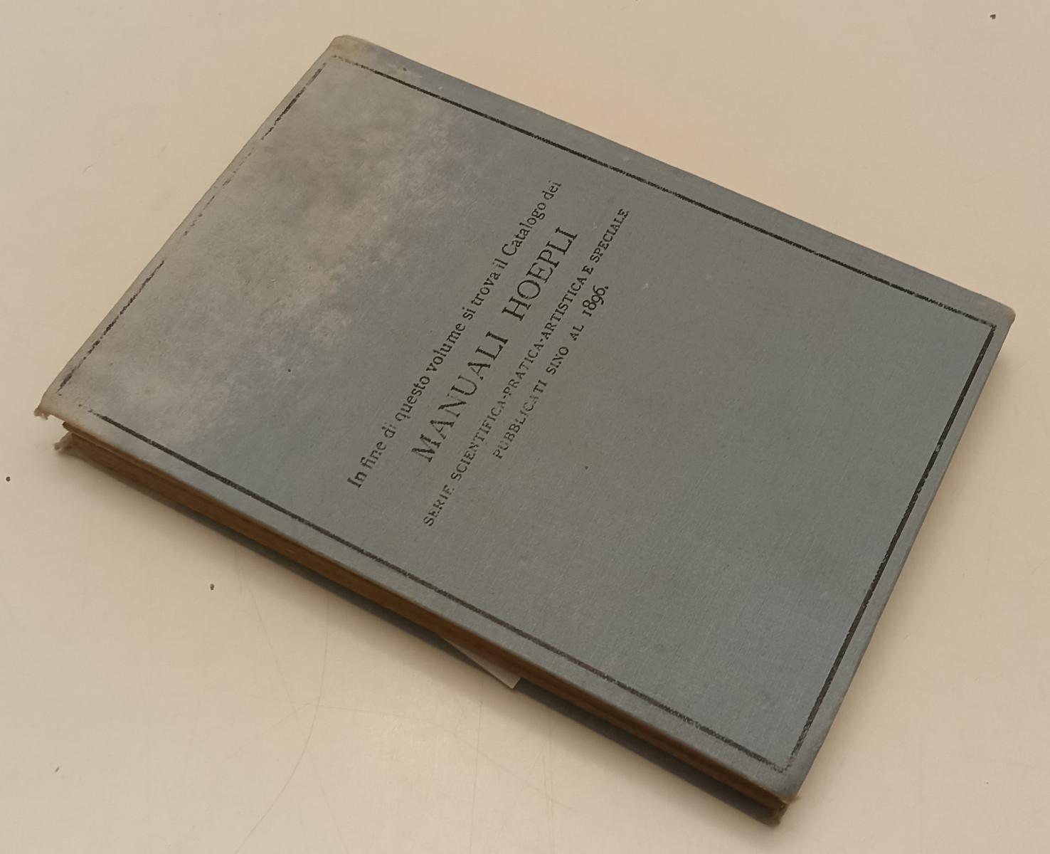 LZ- DISEGNO GEOMETRICO - ANTILLI- HOEPLI- MANUALI SERIE ARTISTICA-- 1897- C- XFS
